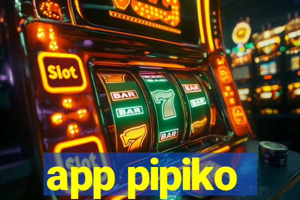 app pipiko